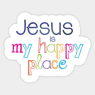 Jesus is my happy place | Christian design Sticker